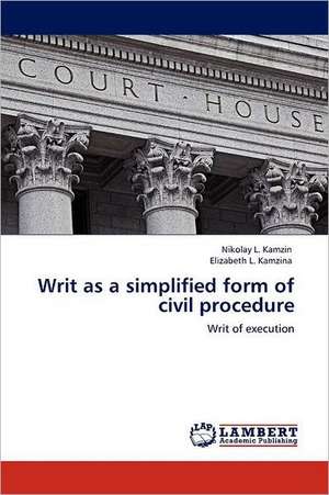 Writ as a simplified form of civil procedure de Nikolay L. Kamzin