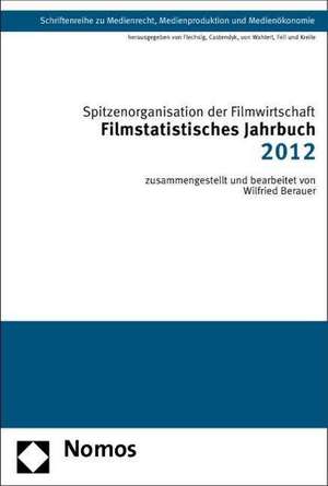 Filmstatistisches Jahrbuch 2012 de Wilfried Berauer