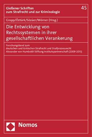 Die Entwicklung von Rechtssystemen in ihrer gesellschaftlichen Verankerung de Walter Gropp