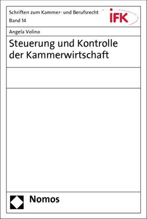 Steuerung und Kontrolle der Kammerwirtschaft de Angela Volino