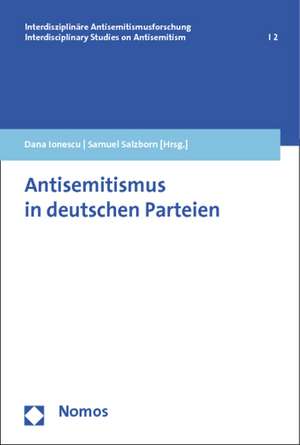 Antisemitismus in Deutschen Parteien: Deutsche Politikwissenschaft 1920-1945 de Dana Ionescu