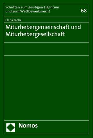 Miturhebergemeinschaft und Miturhebergesellschaft de Elena Blobel