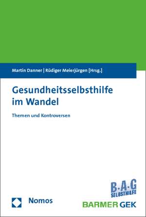 Gesundheitsselbsthilfe im Wandel de Martin Danner