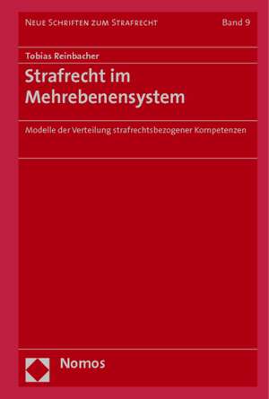 Strafrecht im Mehrebenensystem de Tobias Reinbacher