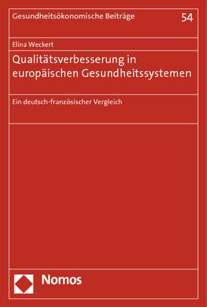 Qualitätsverbesserung in europäischen Gesundheitssystemen de Elina Weckert