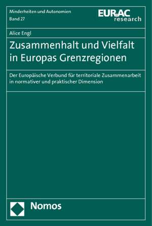 Zusammenhalt und Vielfalt in Europas Grenzregionen de Alice Engl