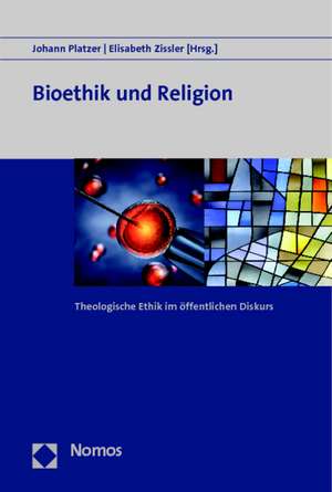 Bioethik und Religion de Johann Platzer