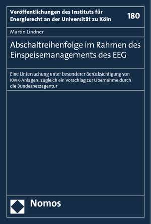 Abschaltreihenfolge im Rahmen des Einspeisemanagements des EEG de Martin Lindner