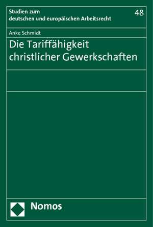 Die Tariffahigkeit Christlicher Gewerkschaften: The Fight for the Commons de Anke Schmidt