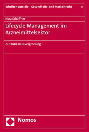 Lifecycle Management im Arzneimittelsektor de Nina Schäffner