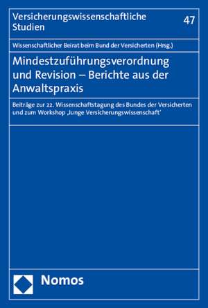 Mindestzufuhrungsverordnung Und Revision - Berichte Aus Der Anwaltspraxis: Beitrage Zur 22. Wissenschaftstagung Des Bundes Der Versicherten Und Zum Wo de Christoph Brömmelmeyer