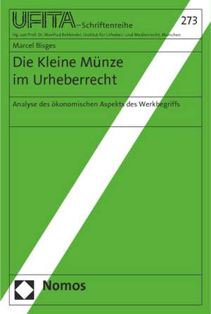 Die Kleine Münze im Urheberrecht de Marcel Bisges