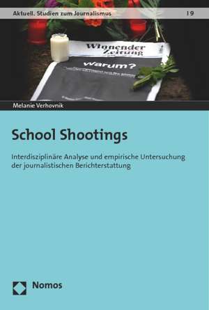 School Shootings de Melanie Verhovnik