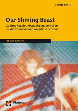 Our Shining Beast de Fabian Kaufmann