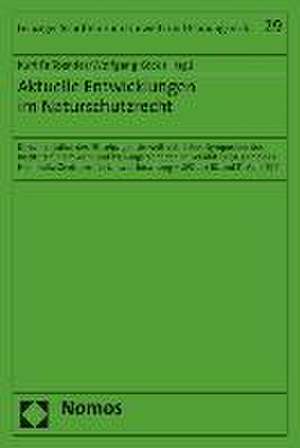 Aktuelle Entwicklungen Im Naturschutzrecht: Dokumentation Des 19. Leipziger Umweltrechtlichen Symposions Des Instituts Fur Umwelt- Und Planungsrecht D de Kurt Faßbender