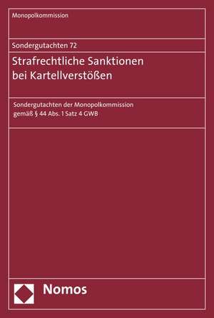 Sondergutachten 72: Sondergutachten Der Monopolkommission Gemass 44 ABS. 1 Satz 4 Gwb