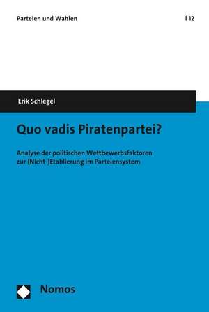 Quo vadis Piratenpartei? de Erik Schlegel