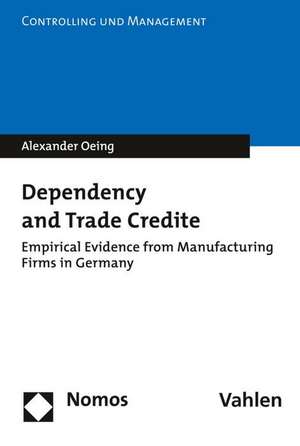 Dependency and Trade Credit de Alexander Oeing