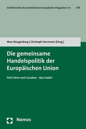 Die gemeinsame Handelspolitik der Europäischen Union de Marc Bungenberg