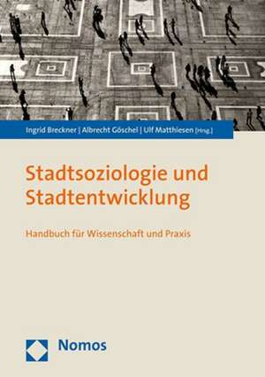 Stadtsoziologie und Stadtentwicklung de Ingrid Breckner