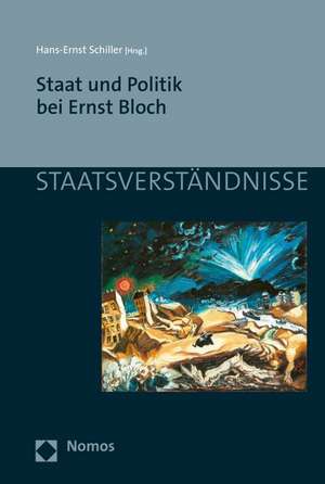 Staat und Politik bei Ernst Bloch de Hans-Ernst Schiller