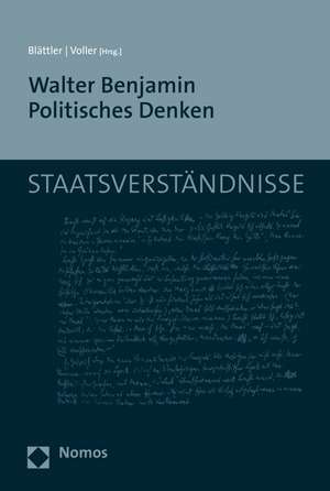 Walter Benjamin Politisches Denken de Christine Blättler