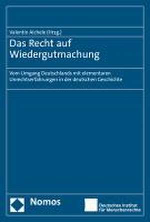 Das Recht auf Wiedergutmachung de Valentin Aichele