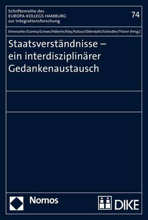 Staatsverständnisse - ein interdisziplinärer Gedankenaustausch de Bernhard Ehrenzeller