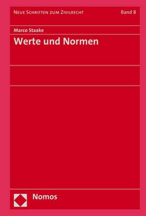 Werte und Normen de Marco Staake