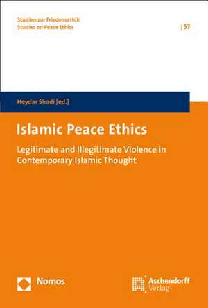 Islamic Peace Ethics de Heydar Shadi