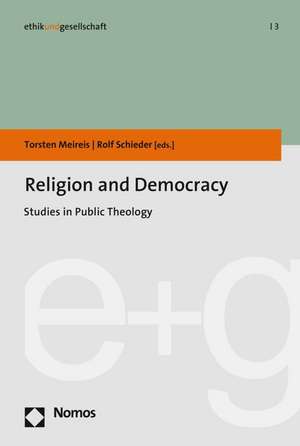 Religion and Democracy de Torsten Meireis