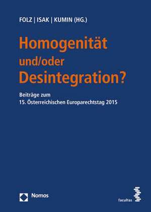 Homogenität und/oder Desintegration? de Hans-Peter Folz