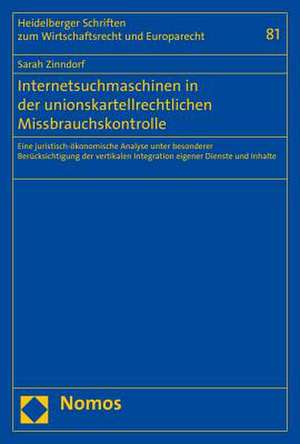 Internetsuchmaschinen in der unionskartellrechtlichen Missbrauchskontrolle de Sarah Zinndorf