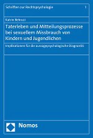 Taterleben und Mitteilungsprozesse bei sexuellem Missbrauch von Kindern und Jugendlichen de Katrin Behruzi