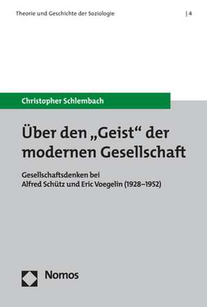 Über den "Geist" der modernen Gesellschaft de Christopher Schlembach