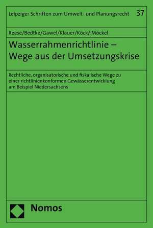 Wasserrahmenrichtlinie - Wege aus der Umsetzungskrise de Moritz Reese