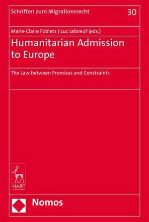 Humanitarian Admission to Europe de Marie-Claire Foblets