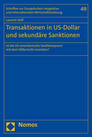 Transaktionen in US-Dollar und sekundäre Sanktionen de Laurent Hoff