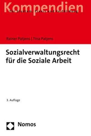 Sozialverwaltungsrecht für die Soziale Arbeit de Rainer Patjens