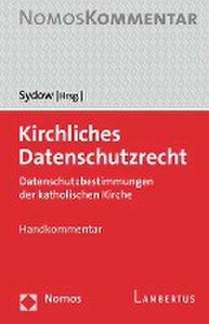 Kirchliches Datenschutzrecht de Gernot Sydow