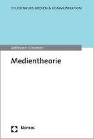 Medientheorie de Ralf Adelmann