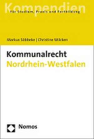 Kommunalrecht Nordrhein-Westfalen de Markus Söbbeke