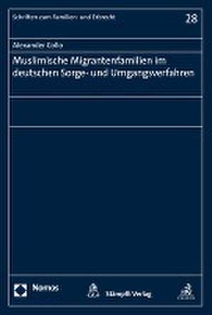 Muslimische Migrantenfamilien im deutschen Sorge- und Umgangsverfahren de Alexander Collo