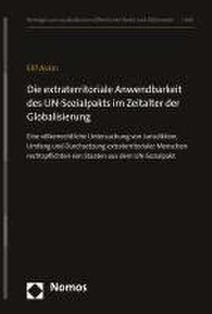 Die extraterritoriale Anwendbarkeit des UN-Sozialpakts im Zeitalter der Globalisierung de Elif Askin