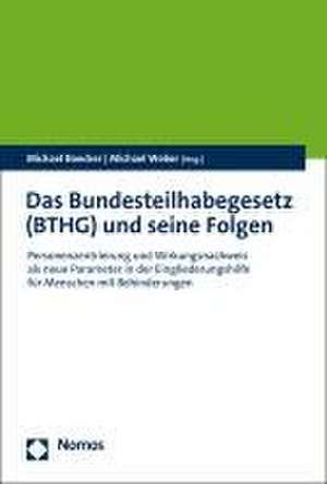 Das Bundesteilhabegesetz (BTHG) und seine Folgen de Michael Boecker