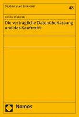 Die vertragliche Datenüberlassung und das Kaufrecht de Annika Drabinski