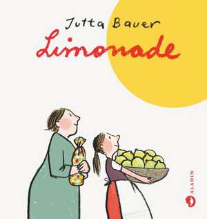 Limonade de Jutta Bauer