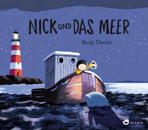 Nick und das Meer de Benji Davies