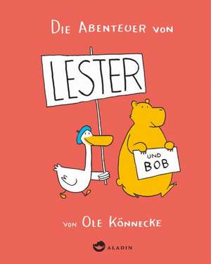 Die Abenteuer von Lester und Bob de Ole Könnecke