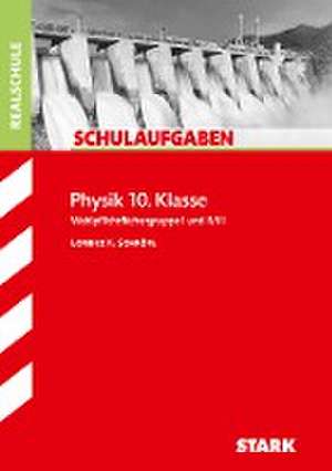 Schulaufgaben Realschule - Physik 10. Klasse de Lorenz Schröfl